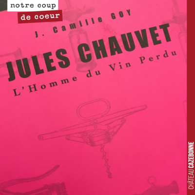 Passionnante lecture. Portrait de Jules Chauvet, personnage majeur de l'histoire du vin. Jean-Pau...