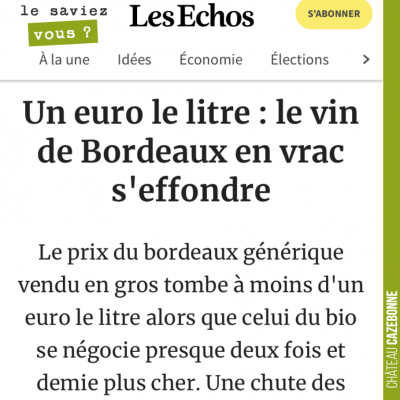 Les vins de Bordeaux vont mal, triste nouvelle. A ce prix là, ils se vendent largement en dessous...