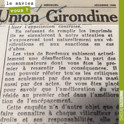 Incroyable ! L'union Girondine écrit en 1949 : les vins de Bordeaux subissent actuellement une dé...