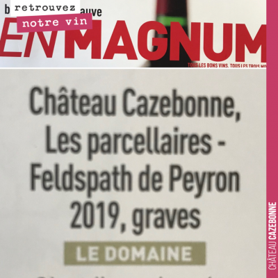 Le Magazine En magnum, a mis à l'honneur notre cuvée parcellaire, Feldspath de Peyron, issue de 1...